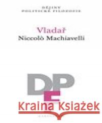 Vladař Niccolo Machiavelli 9788024643526