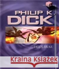 Deus Irae Philip K. Dick 9788025703083
