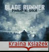 Blade Runner Philip K. Dick 9788025722978