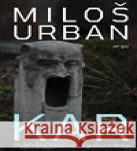 KAR Miloš Urban 9788025727683