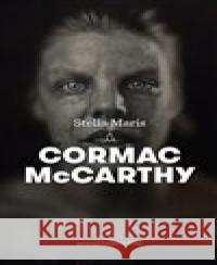 Stella Maris Cormac McCarthy 9788025743690