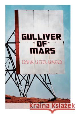 Gulliver of Mars: Science Fiction Novel Edwin Lester Arnold 9788027333493