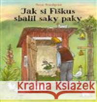 Jak si Fiškus sbalil saky paky Sven Nordqvist 9788027516810