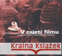 V zajetí filmu Svatopluk Malý 9788070041352