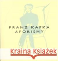 Aforismy Franz Kafka 9788072150571 Torst