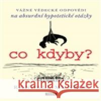 Co kdyby? Randall Munroe 9788072525393