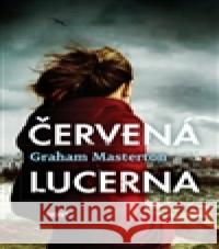 Červená lucerna Graham Masterton 9788074915703