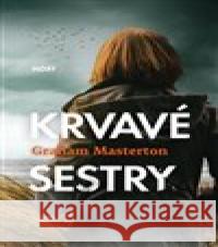 Krvavé sestry Graham Masterton 9788075771667