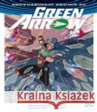 Green Arrow 3: Smaragdový psanec Otto Schmidt 9788075950871
