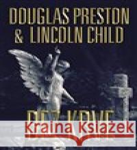 Bez krve Douglas Preston 9788075955562