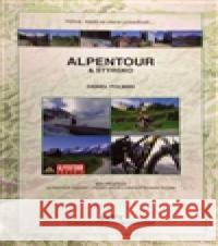 Alpentour & Štýrsko Daniel Polman 9788085613636