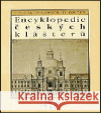 Encyklopedie českých klášterů Pavel Vlček 9788085983173