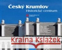 Český Krumlov - Historické centrum Pavel Vlček 9788087073933
