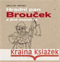 Hradní pan Brouček a jiná monstra Václav Němec 9788087506936