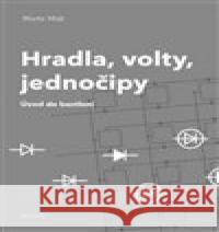 Hradla, volty, jednočipy Martin Malý 9788088168232