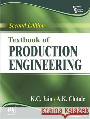 Textbook Of Production Engineering K C Jain 9788120347496 PHI Learning
