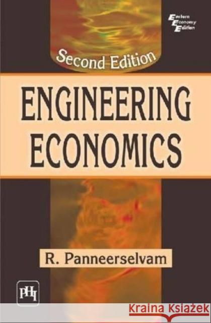 Engineering Economics R. Panneerselvam   9788120348370 PHI Learning