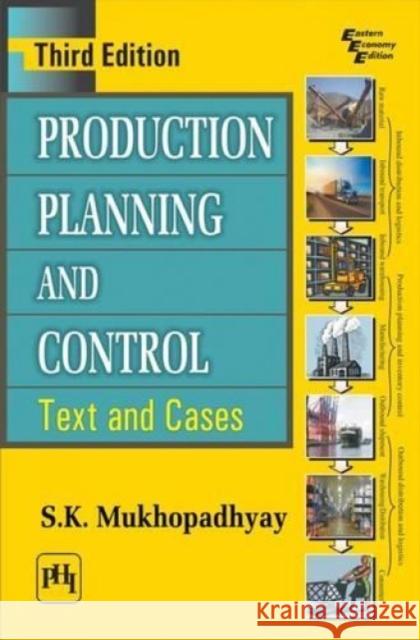 Production Planning and Control S.K. Mukhopadhyay 9788120350847 Eurospan