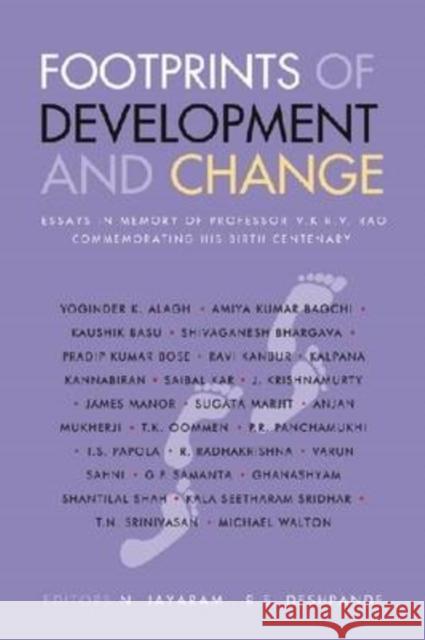 Footprints of Development and Change : Essays in Memory of Professor V.K.R.V. Rao Commemorating His Birth Centenary R. S. Deshpande N. Jayaram 9788171887040 Academic Foundation