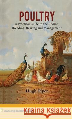 Poultry Hugh Piper 9788180942198 Mjp Publishers