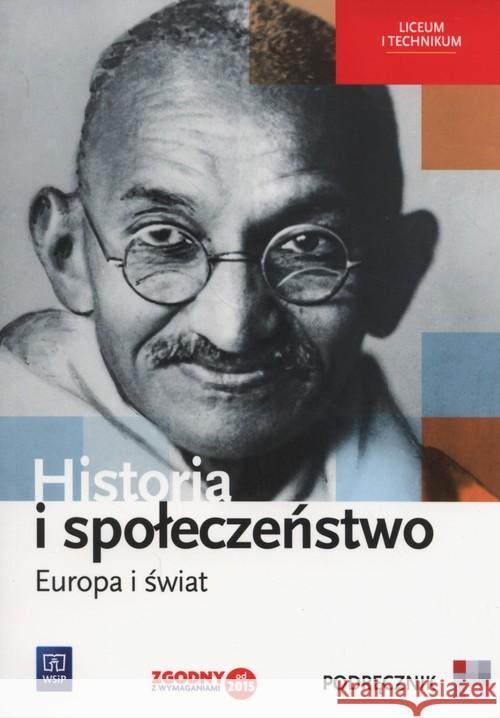 Historia LO Europa i świat podr. WSiP Markowicz Marcin Pytlińska Ooga Wyroda Agata 9788302155468