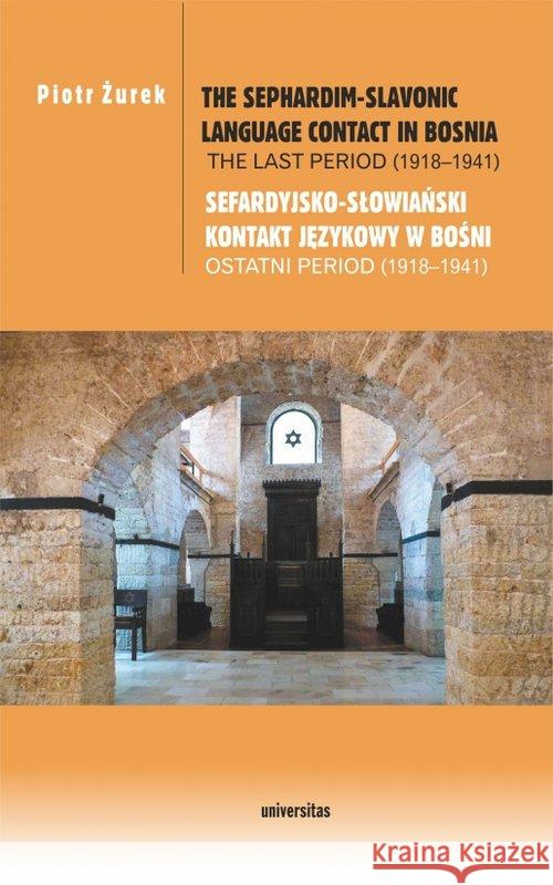 The Sephardim-Slavonic language contact in Bosnia Żurek Piotr 9788324236398
