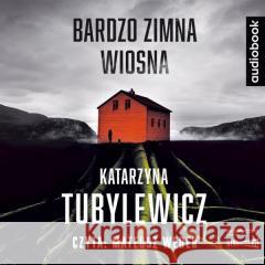 Bardzo zimna wiosna. Audiobook Krystyna Tubylewicz 9788327267511