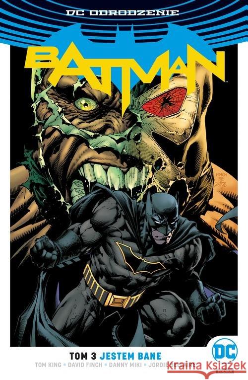 Batman T.3 Jestem Bane King Tom Finch David Miki Danny 9788328134287