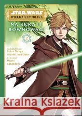 Star Wars Wielka Republika T.2 Na skraju równowagi Shima Shinya, Daniel Jos Older, Mizuki Sakakibara 9788328164246