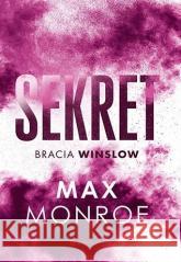 Bracia Winslow T.3 Sekret Max Monroe 9788328393769