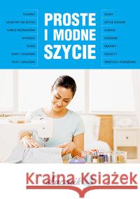 Proste i modne szycie Connie Amaden-Crawford 9788360215883 K.E. Liber