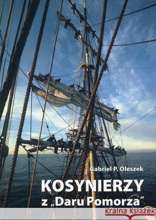 Kosynierzy z Daru Pomorza Oleszek Gabriel P. 9788362022052 Porta Mare