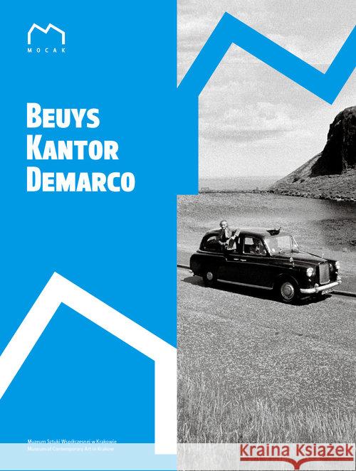 Beuys, Kantor, Demarco  9788362435111 Muzeum Sztuki Współczesnej w Krakowie