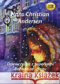 Dziewczynka z zapałkami audiobook Andersen Hans Christian 9788362797547 Lissner Studio