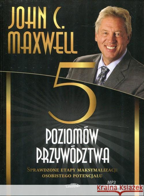 Pięć poziomów przywództwa audiobook Maxwell John C. 9788363488772 Logos