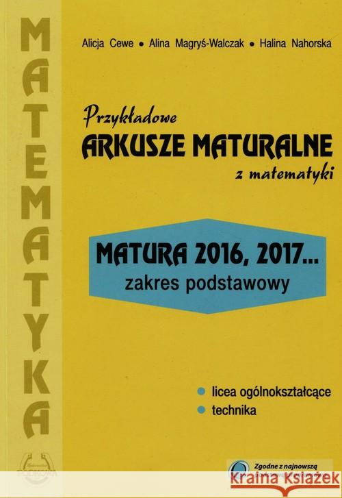 Matematyka Przykładowe Arkusze Maturalne ZP Cewe Alicja Magryś-Walczak Alina Nahorska Halina 9788365120939 Podkowa