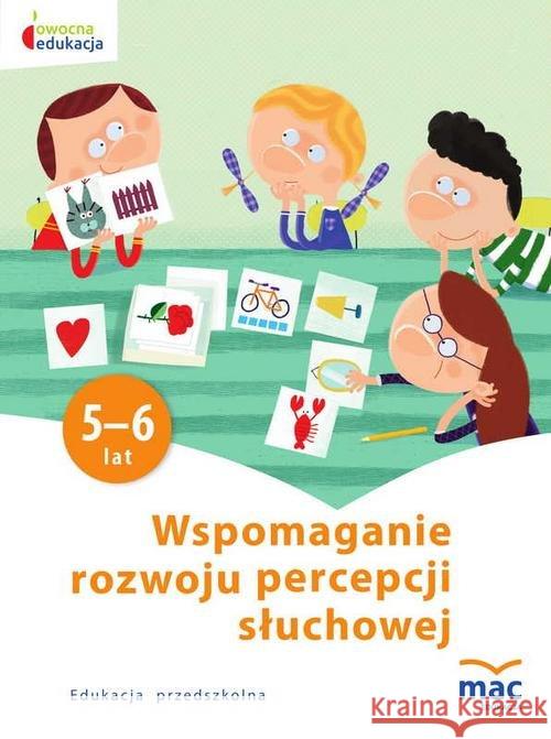 Owocna edukacja SP Wspomaganie roz. perc. słuch. Żaba-Żabińska Wiesława 9788365463548 MAC Edukacja