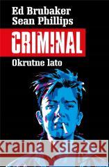 Criminal T.5 Okrutne lato Ed Brubaker 9788366589506