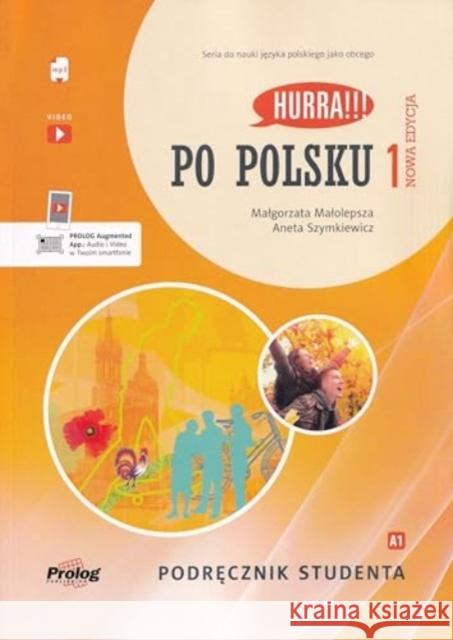 Po polsku 1 - podręcznik studenta + online Małgorzata Małolepsza, Aneta Szymkiewicz 9788367351225