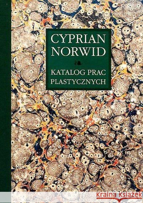 Katalog prac plastycznych Cyprian Norwid  Tom 3 Chlebowska Edyta 9788373068384 Towarzystwo Naukowe Katolickiego Uniwersytetu