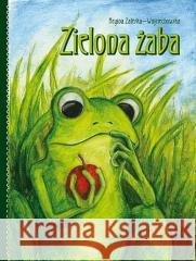 Zielona Żaba Regina Zaleska-Wojciechowska 9788374011679