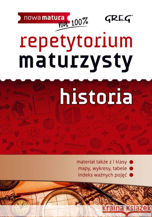 Repetytorium maturzysty - historia GREG Kręc Agnieszka Noskowiak Jerzy Zapiór Beata 9788375175448 Greg