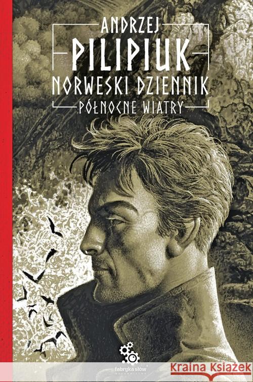 Norweski dziennik T.3 Północne wiatry Pilipiuk Andrzej 9788375747508