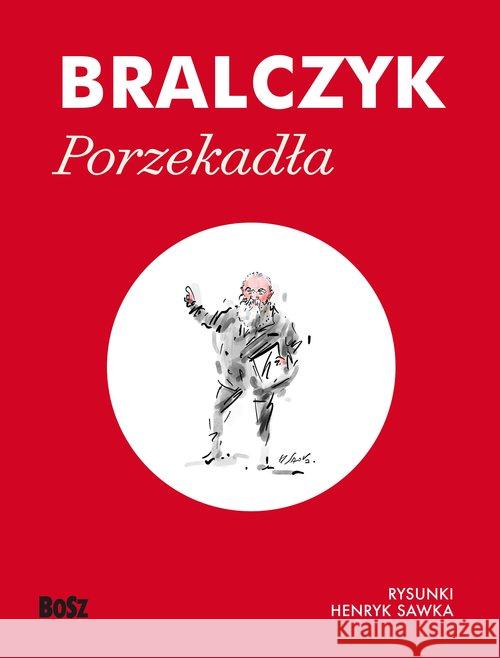 Porzekadła Bralczyk Jerzy 9788375765052