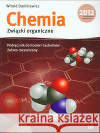 Chemia LO Związki organiczne ZR Danikiewicz Witold 9788375940978 Pazdro