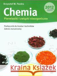 Chemia LO Pierwiastki i związki nieorganiczne ZR Pazdro Krzysztof M. 9788375940985 Pazdro