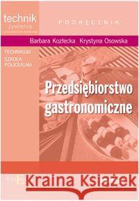Przedsiębiorstwo gastronomiczne Kozłecka Barbara Osowska Krystyna 9788376414454 Difin