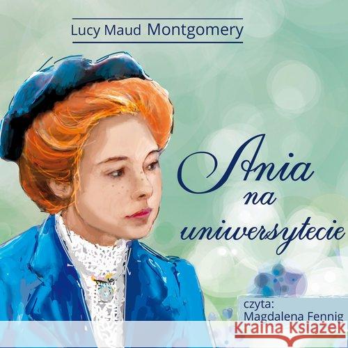 Ania na Uniwersytecie Audiobook Montgomery Lucy Maud 9788376994093