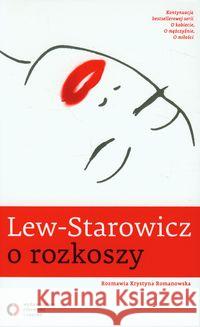 Lew - Starowicz o rozkoszy Lew-Starowicz Zbigniew 9788377001097