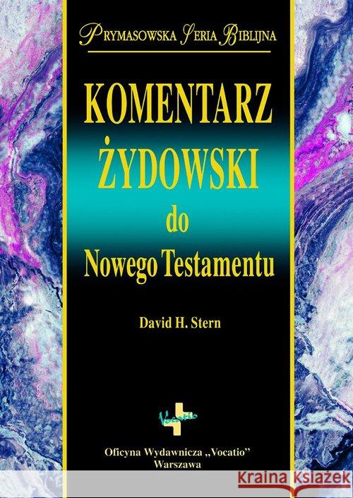 Komentarz Żydowski do Nowego Testamentu Stern David H. 9788378292012